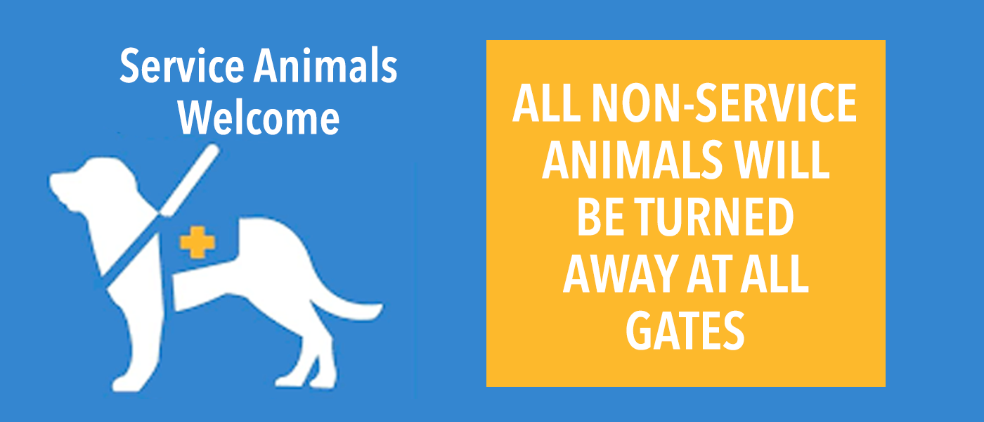 All non-service animals will be turned away at the gate