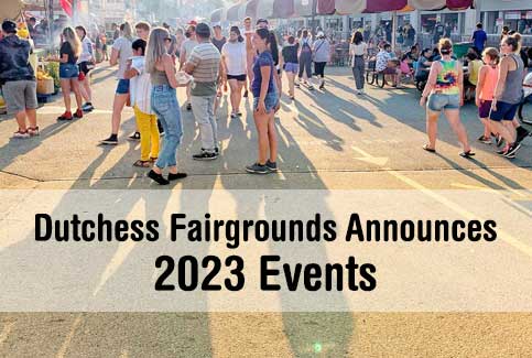 Dutchess Fairgrounds Announces 2023 Events
